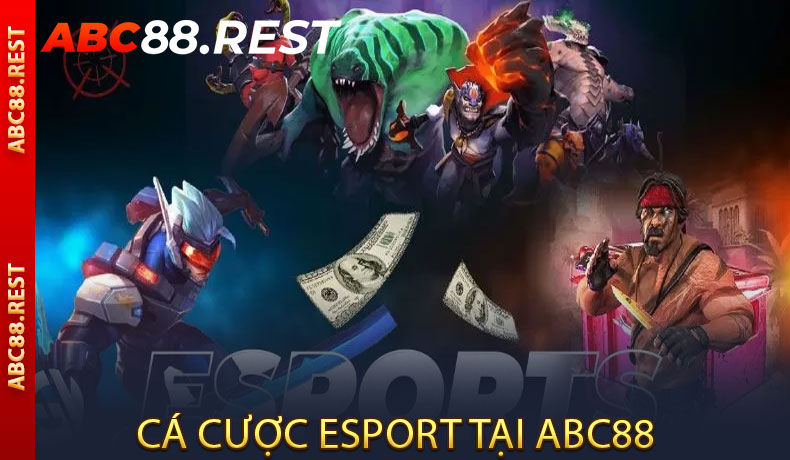 Cá cược Esports tại ABC88